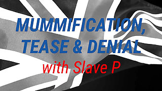MB MRM SlaveP Mummification Tease & Denial HD.mp4