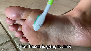 Foot Humiliation with Your Toothbrush