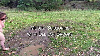 Extreme Mud Play and Lesbian Scissoring with Delilah Brooke