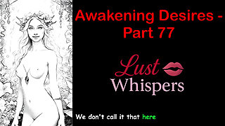 Awakening Desires - Part 77 - English Audio Story with Subtitle