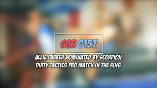 Sgr0157 Allie Parker Dominated by Scorpion - Dirty Tactics Pro Match in the Ring
