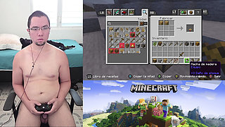 A HORNY, NAKED MAN PLAYS MINECRAFT #1