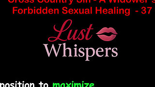 Cross Country Sin a Widower's Forbidden Sexual Healing Part 37 - English Audio Sex Story