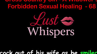 Cross Country Sin a Widower’s Forbidden Sexual Healing Part 68 - English Audio Sex Story