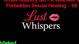 Cross Country Sin a Widower’s Taboo Sexual Healing Part 98 - English Audio Sex Story