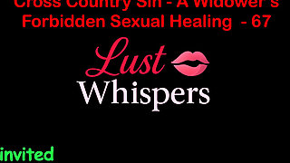 Cross Country Sin: a Widower's Illicit Sexual Healing Part 67 - English Audio Sex Story