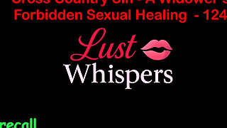 Cross Country Sin: a Widower’s Forbidden Sexual Healing Part 124 - English Audio Sex Story