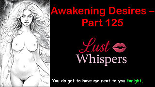 Awakening Desires - Part One Hundred Twenty-five - English Audio Story with Subtitle