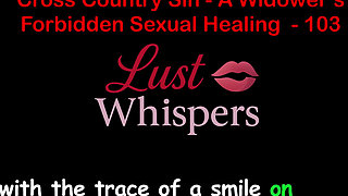 Cross Country Sin: a Widower's Illicit Sexual Healing Part One Hundred Three - English Audio Sex Story