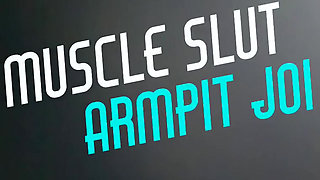 Muscle Armpit JOI