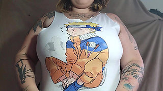 Playing with My Boobs in My Old Naruto Shirt