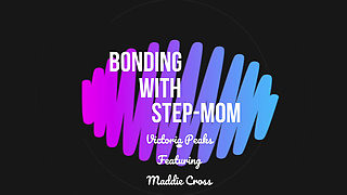 Bonding with Stepmom