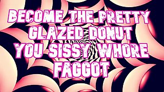 Campsissyboi Dirty-Talks Sissy Whore into Glazed Donut