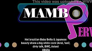 Red-hot latin Baby Bella & Asian cutie share a huge white spear (Buttfuck, 1on2, grubby chat, BWC, Japanese) OB656