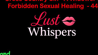 Cross Country Sin a Widower's Taboo Sexual Healing Part 44 - English Audio Sex Story