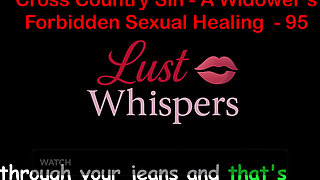 Cross Country Sin a Widower's Forbidden Sexual Healing Part 95 - English Audio Sex Story